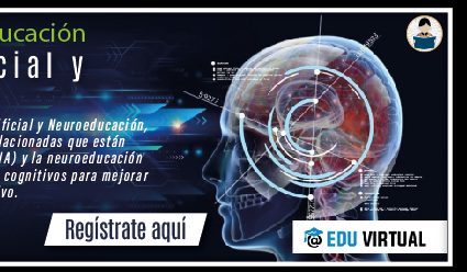 Curso en línea: 'Tecnología Cognitiva para la Educación: La Inteligencia Artificial y Neuroeducación' (Registro)